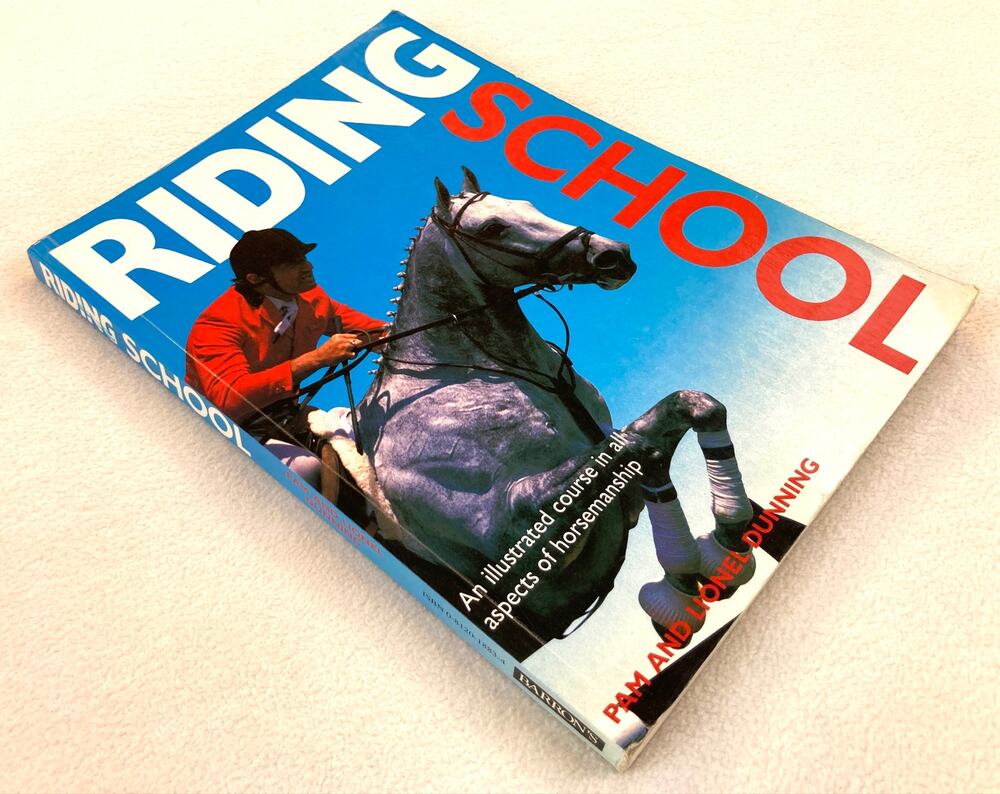 Riding School Pam Lionel Dunning Barron's Horsemanship Book ISBN 0812018834 Vtg.